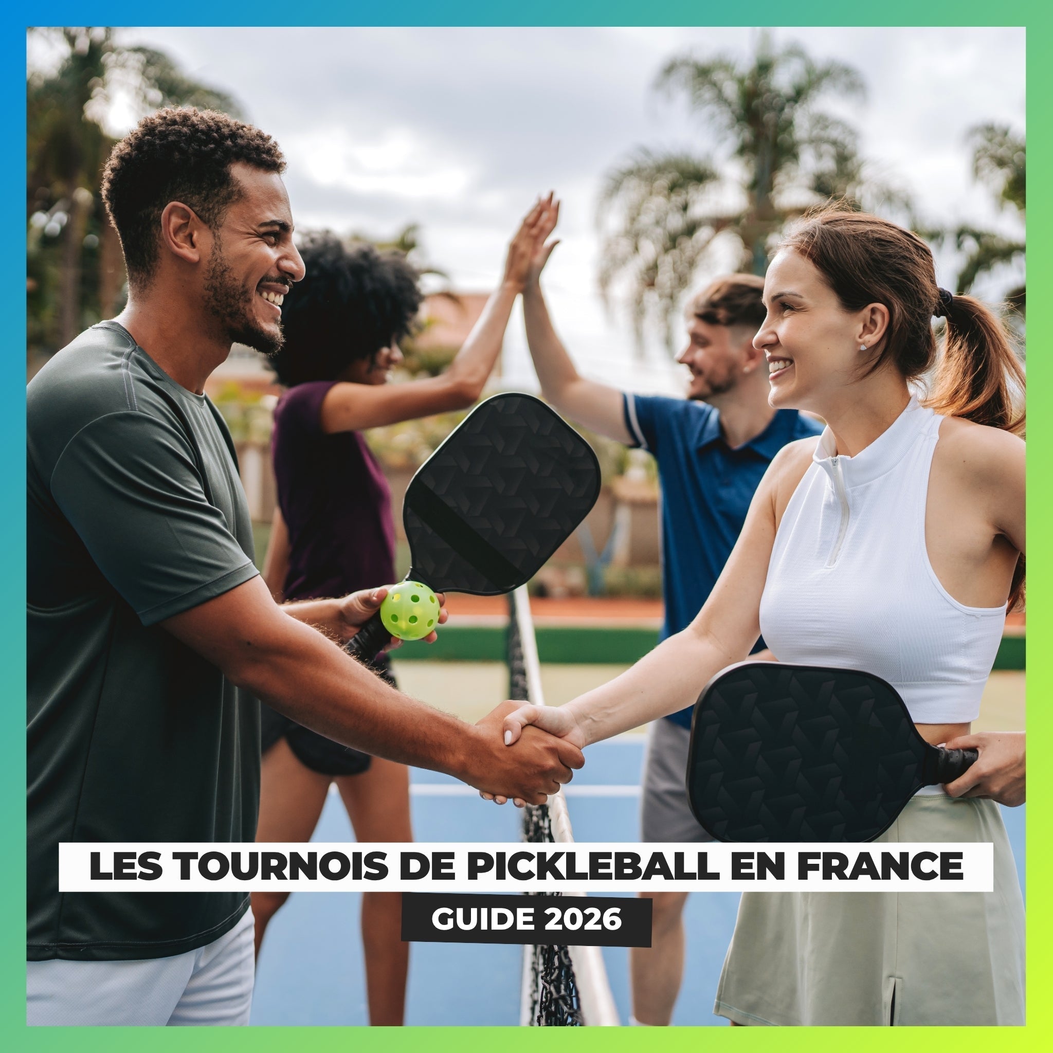 Comment fonctionnent les tournois de pickleball en France ? (guide complet 2026) - Univers Pickle