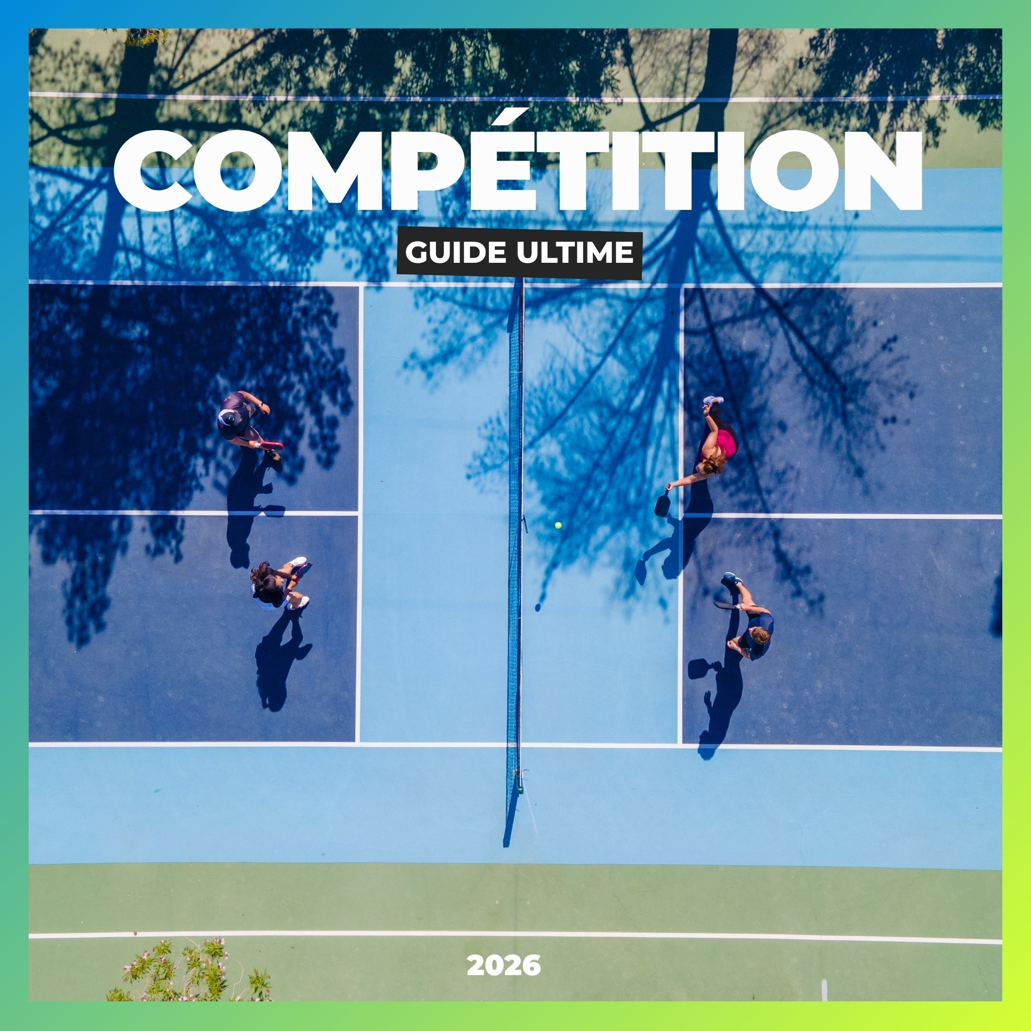 Comment se joue un match de pickleball en compétition ? (guide complet 2026) - Univers Pickle