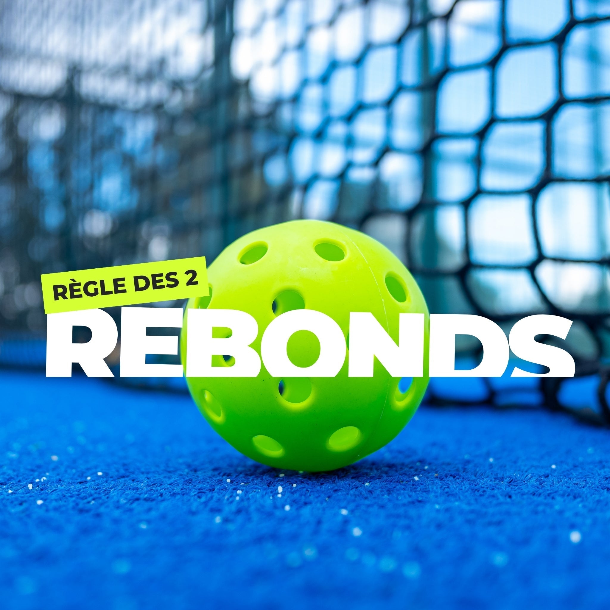 La règle des deux rebonds au pickleball : explication simple et détaillée (2026) - Univers Pickle