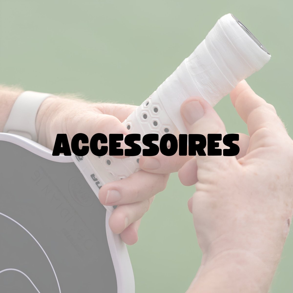 Accessoires de pickleball - Univers Pickle