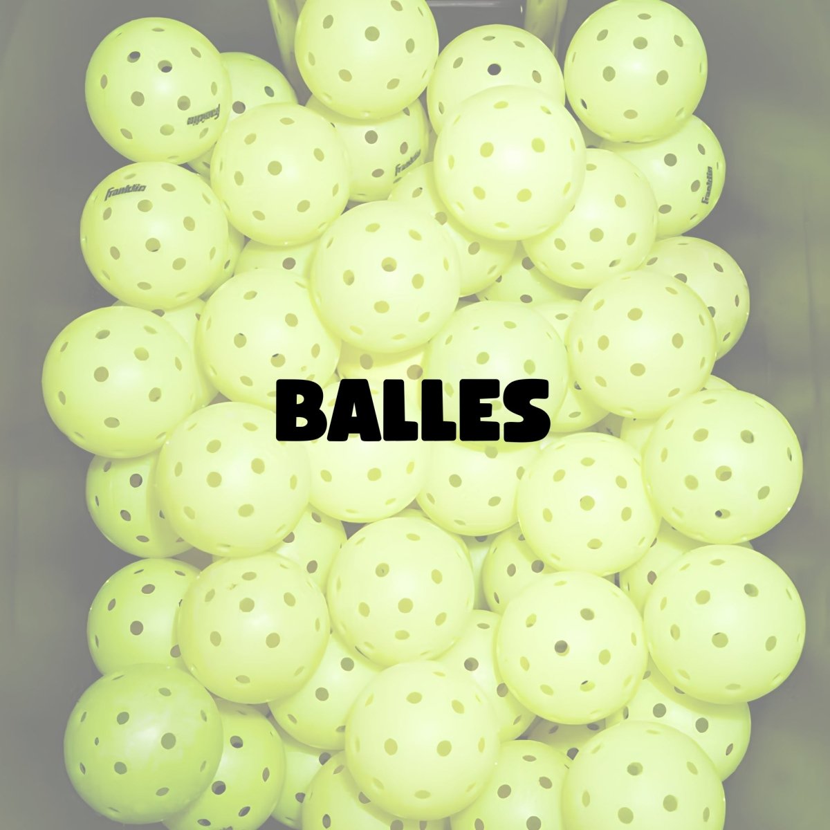 Balles de pickleball - Univers Pickle